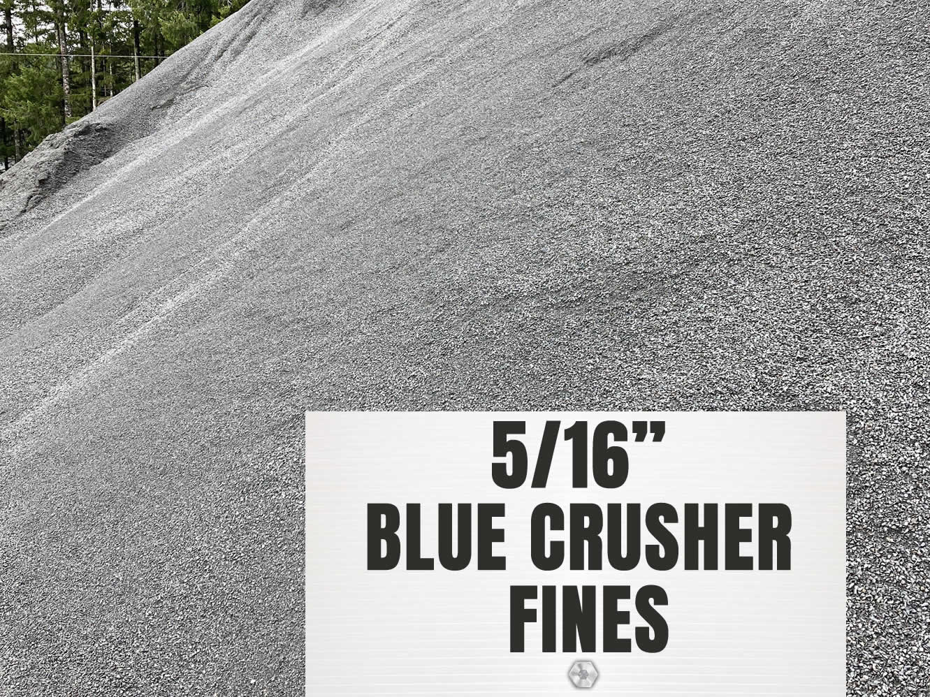 5/16” BLUE CRUSHER FINES